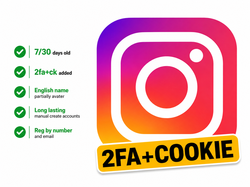 Instagram(2FA+Coo-kie) accounts fresh| 7/30 days old| English name with partially profile|Manual reg| Number/mail verified long live super